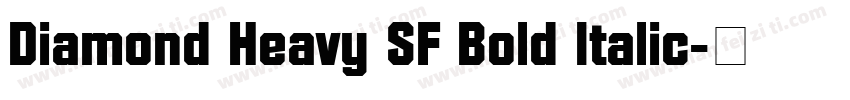 Diamond Heavy SF Bold Italic字体转换